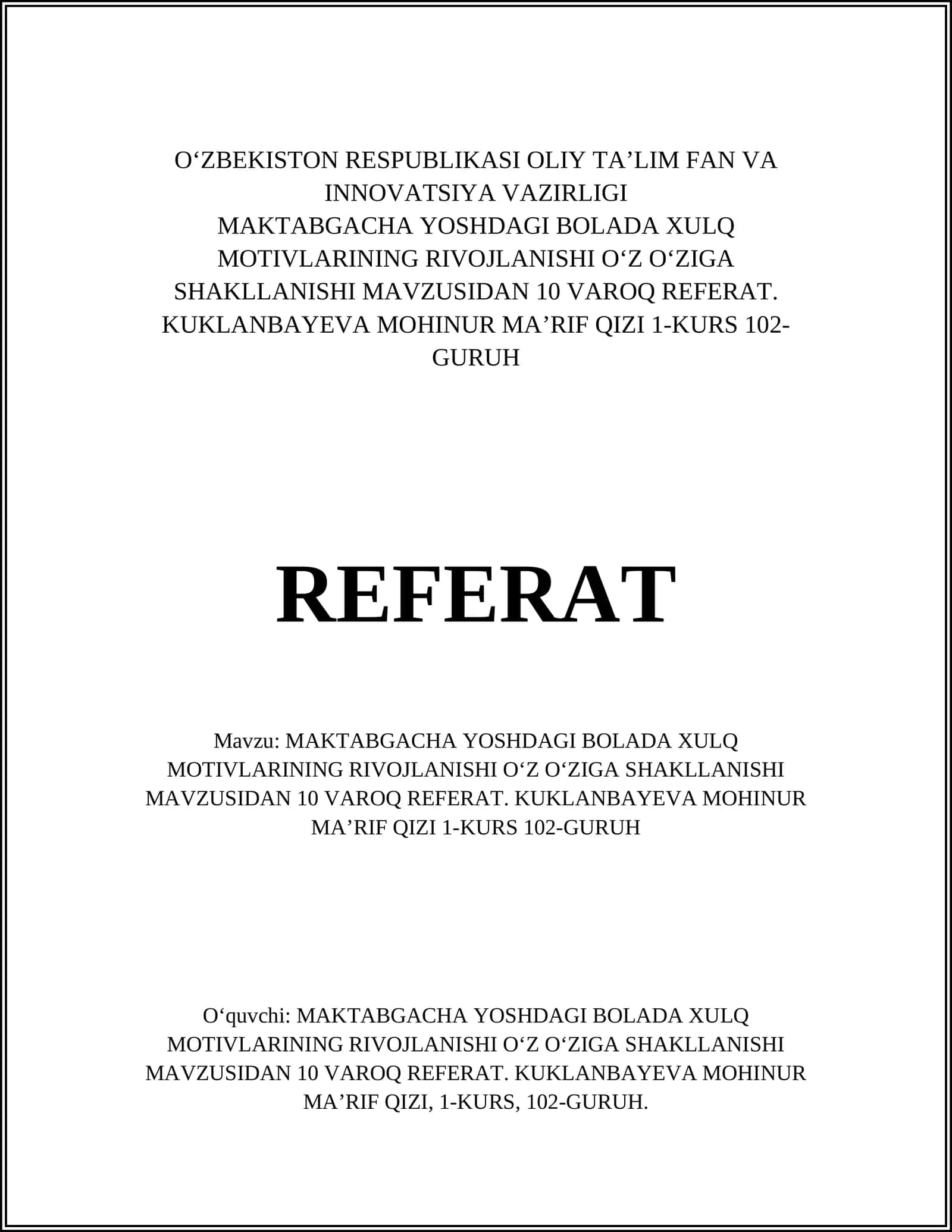 MAKTABGACHA YOSHDAGI BOLADA XULQ MOTIVLARINING RIVOJLANISHI OʻZ OʻZIGA SHAKLLANISHI MAVZUSIDAN 10 VAROQ REFERAT 1