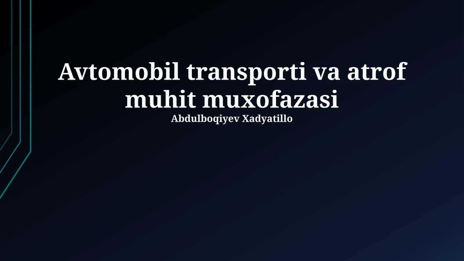 Avtomobil transporti va atrof muhit muxofazasi 1