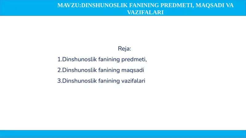 Dinshunoslik fanining predmeti, maqsadi va vazifalari 1