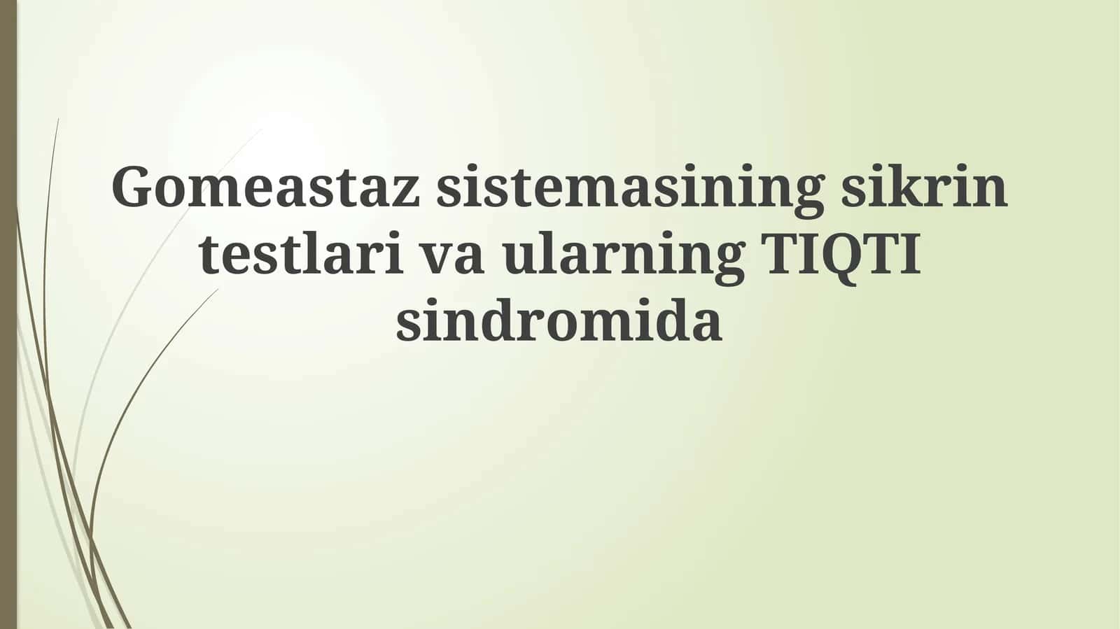 Tiqtisindromida Gomeostazning Buzilishi va Skrining Testlarining Ahamiyati 1