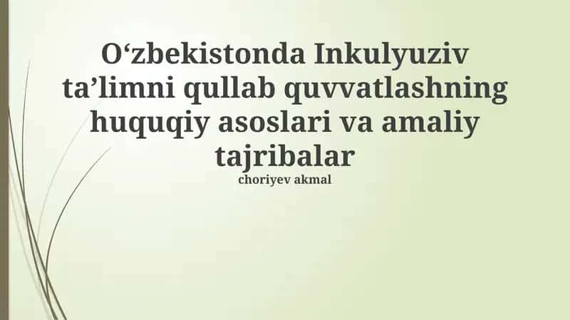 O'zbekistonda Inklyuziv Ta'limni Qo'llab-quvvatlashning Huquqiy Asoslari 1