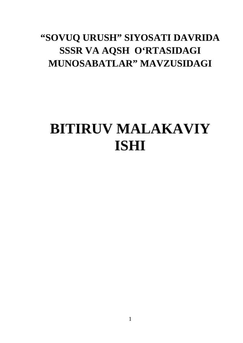 "SOVUQ URUSH" SIYOSATI DAVRIDA SSSR VA AQSH O‘RTASIDAGI MUNOSABATLAR 1