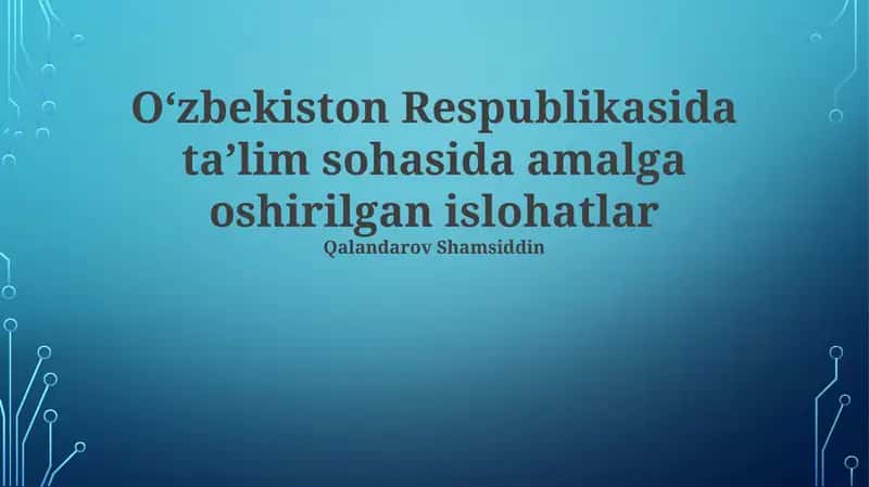 Taʼlim sifatini yaxshilashga qaratilgan islohotlar 1