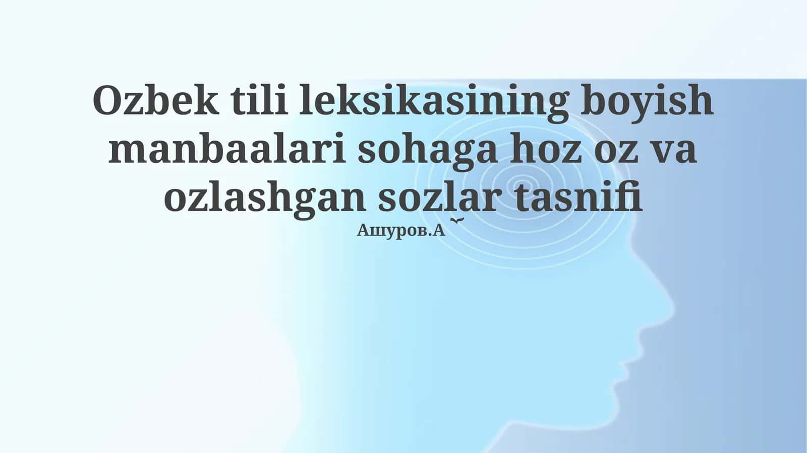 Ozbek tili leksikasining boyish manbaalari sohaga hoz oz va ozlashgan sozlar tasnifi 1