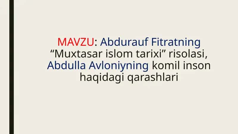 Abdurauf Fitratning “Muxtasar islom tarixi” risolasi, Abdulla Avloniyning komil inson haqidagi qarashlari 1