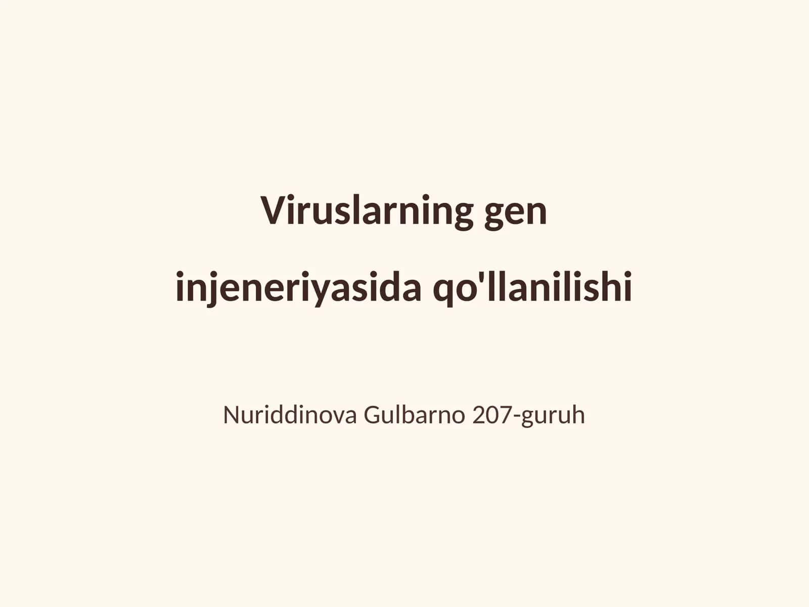 Viruslarning gen injeneriyasida qo'llanilishi 1