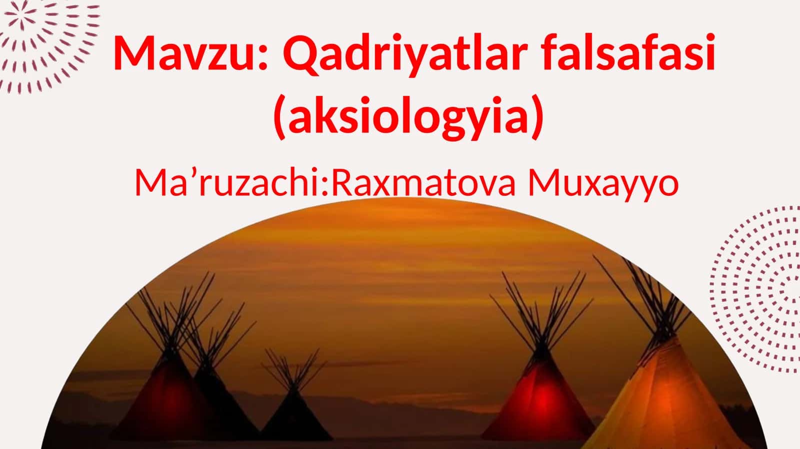Qadriyatlar falsafasi (aksiologyia) 1