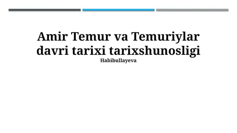Amir Temur va Temuriylar davri tarixi tarixshunosligi 1
