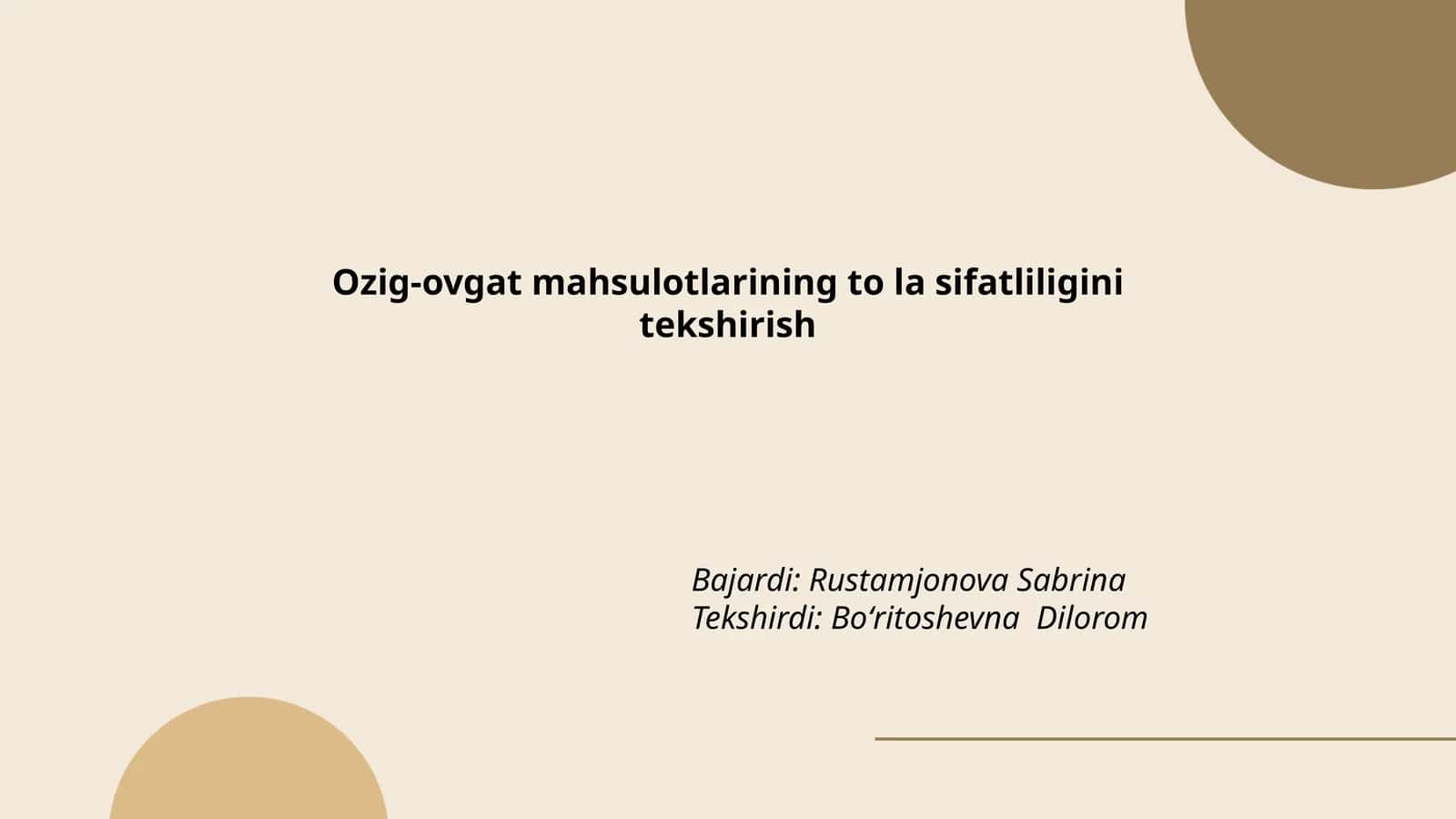 Oziq-ovqat mahsulotlarining to'la sifatligini tekshirish 1