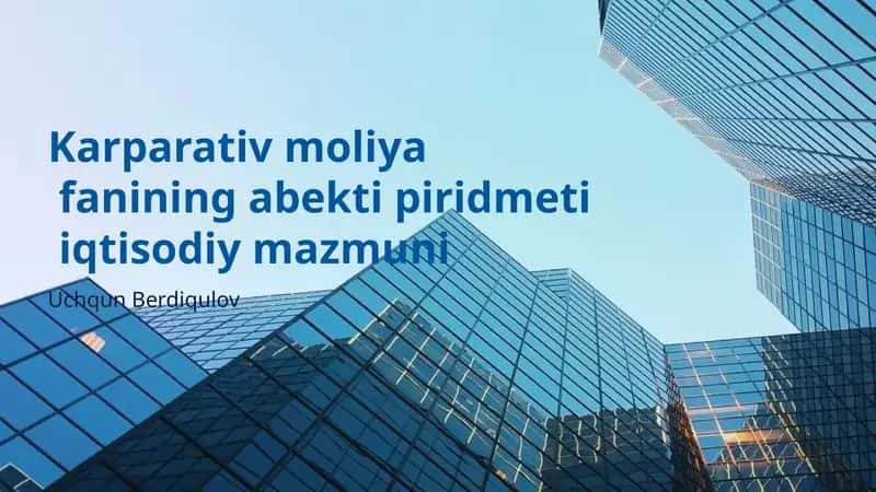Karparativ moliya fanining abekti piridmeti iqtisodiy mazmuni 1