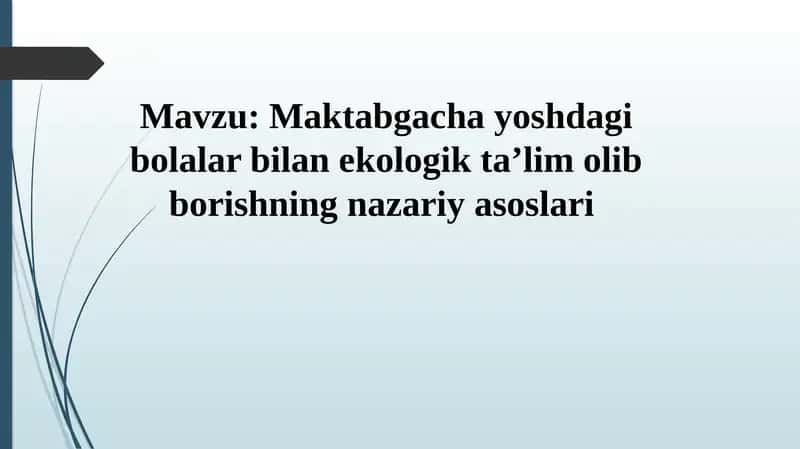 maktabgacha yoshdagi bolalar bilan ekologik ta'lim olib borishning nazariy asoslari 1