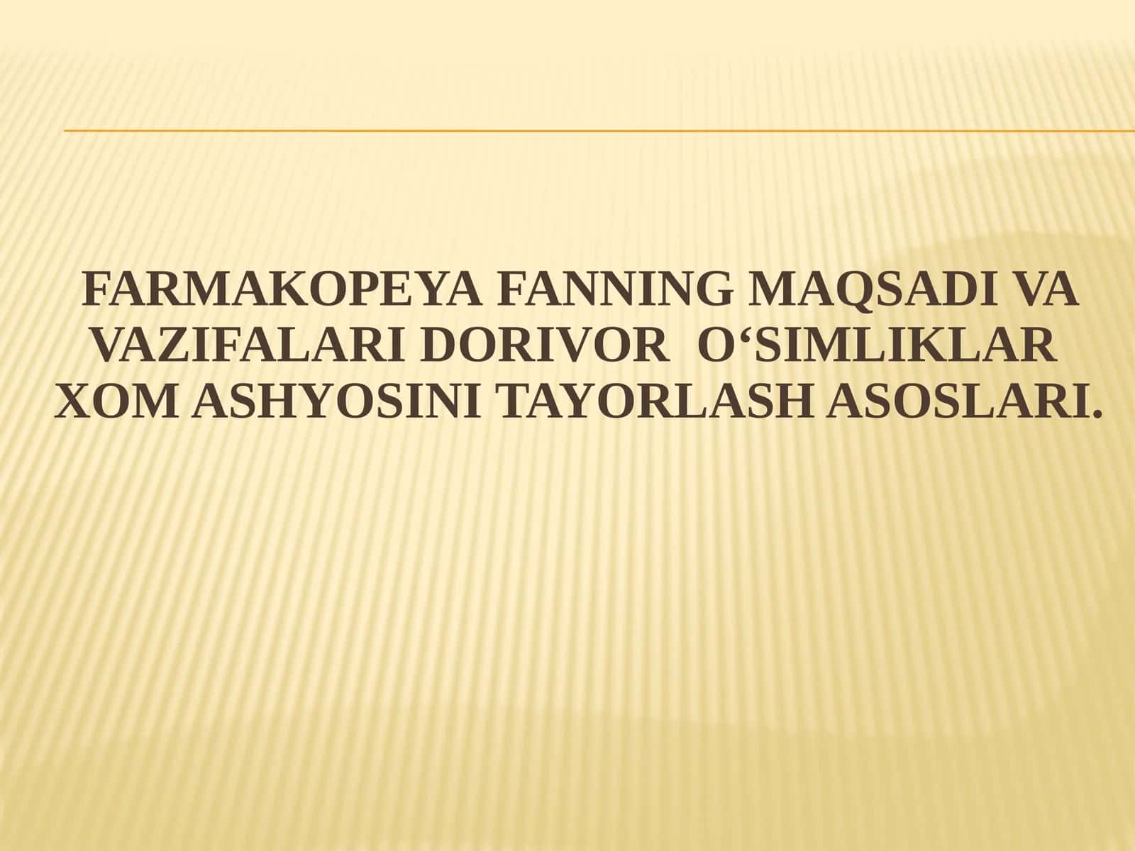 Farmakopeya FANNING MAQSADI VA VAZIFALARI 1