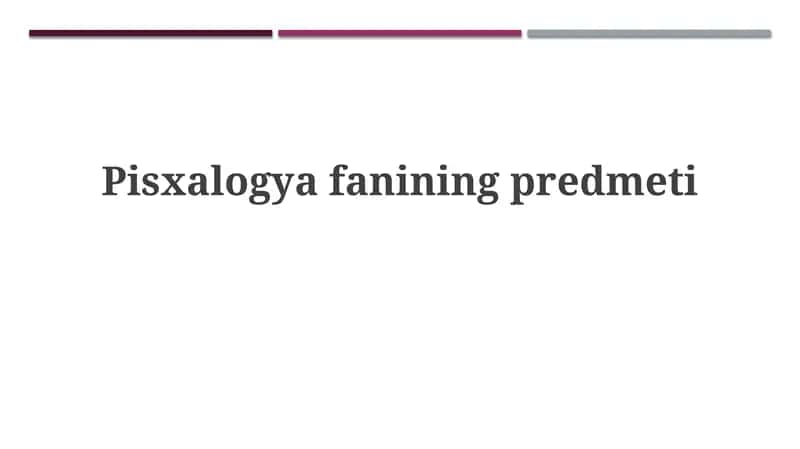Pisxologiyaning asosiy vazifalari va yo'nalishlari 1