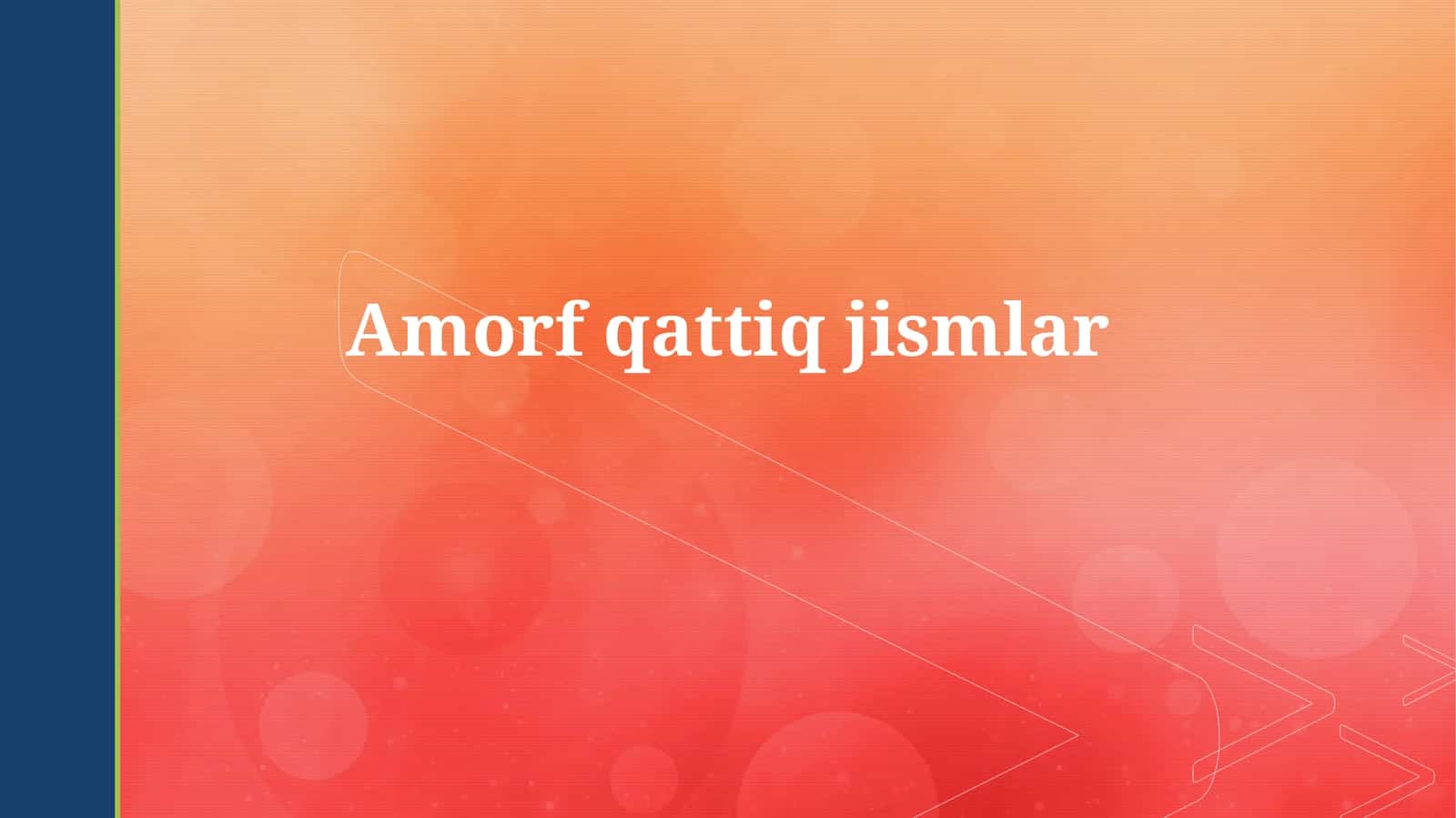 Amorf Qattiq Jismlar 1