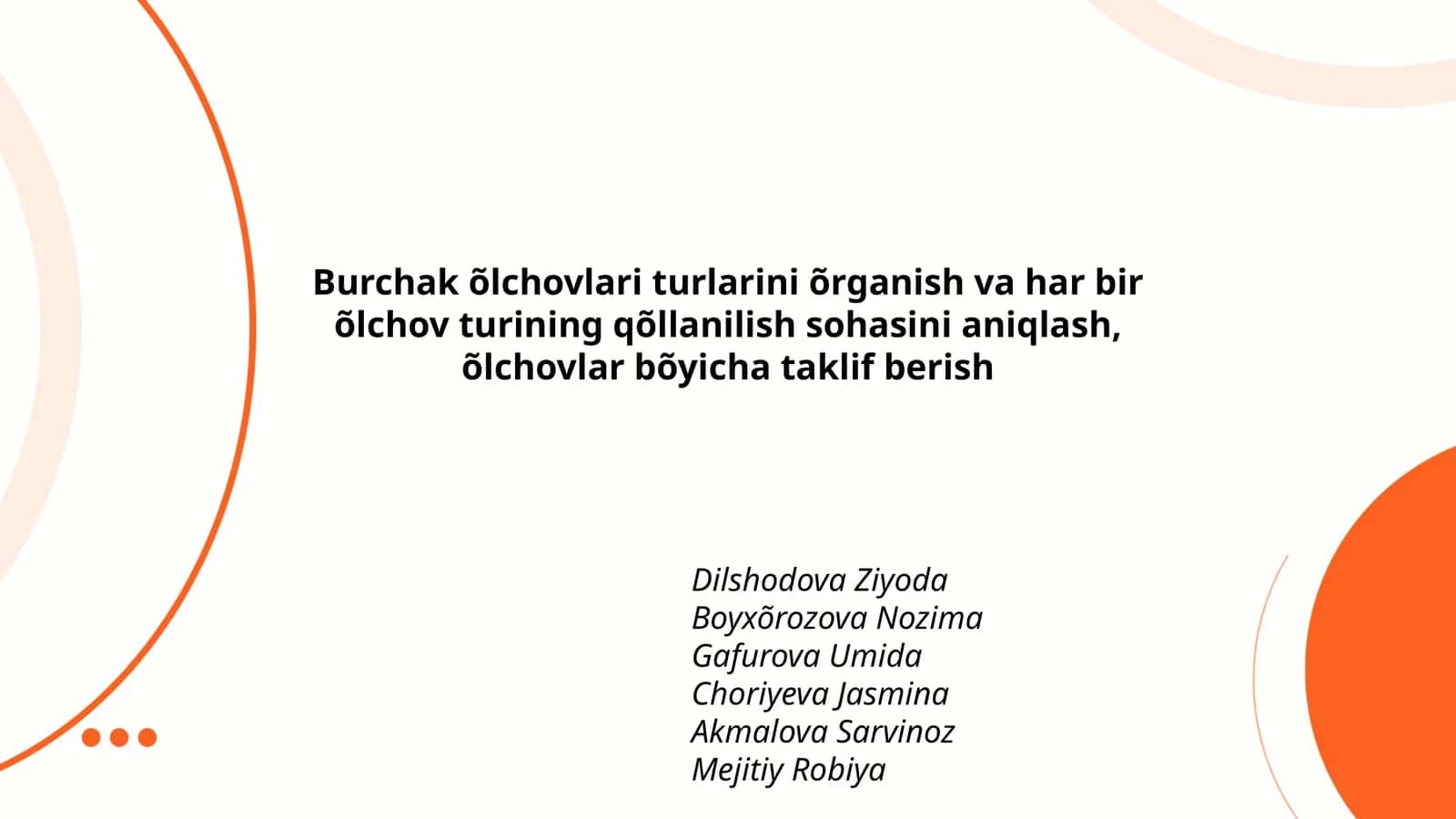 Burchak õlchovlari turlarini õrganish va har bir õlchov turining qõllanishi 1