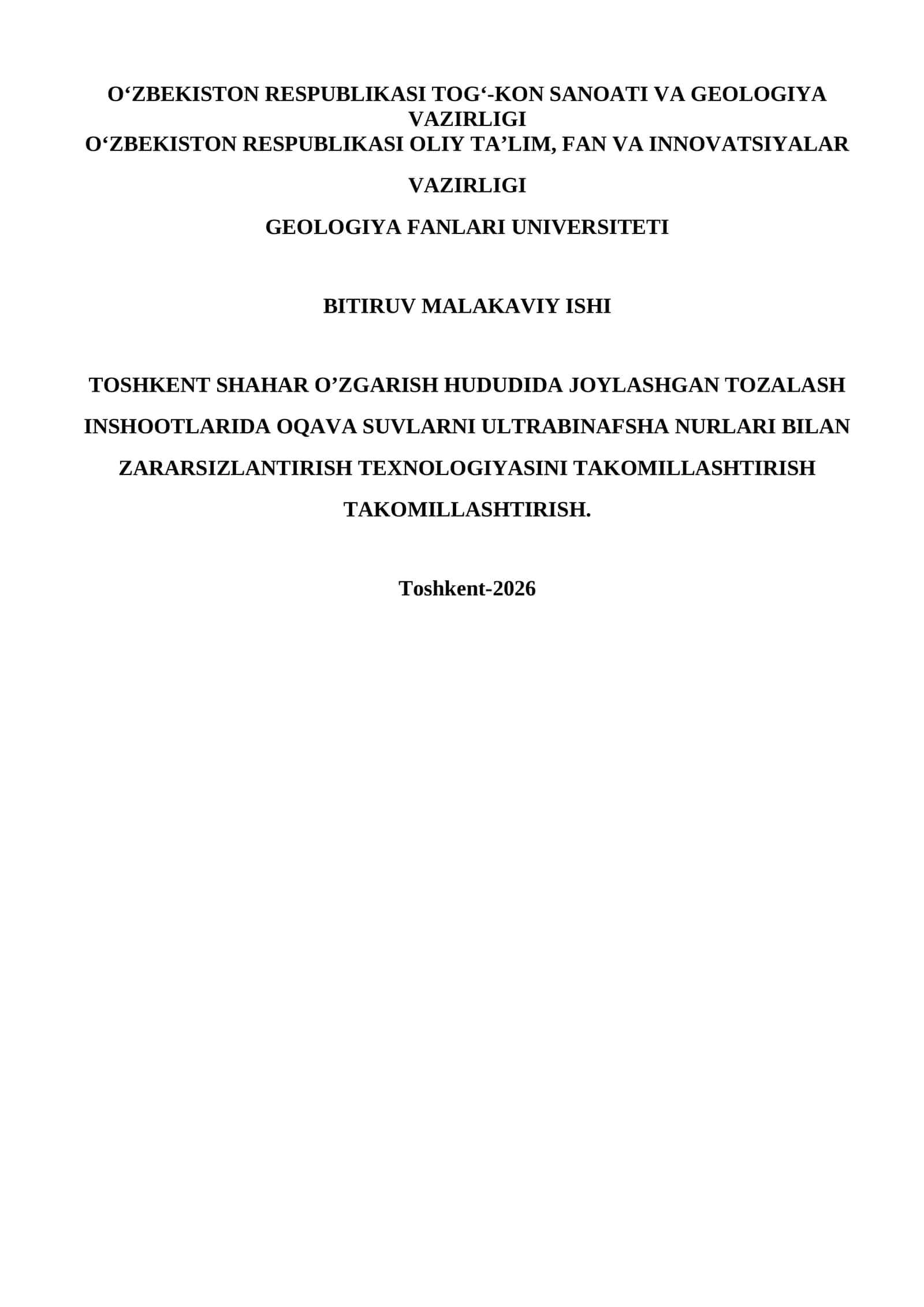 TOSHKENT SHAHAR O’ZGARISH HUDUDIDA JOYLASHGAN TOZALASH INSHOOTLARIDA OQAVA SUVLARNI ULTRABINAFSHA NURLARI BILAN ZARARSIZLANTIRISH TEXNOLOGIYASINI TAKOMILLASHTIRISH TAKOMILLASHTIRISH. 1