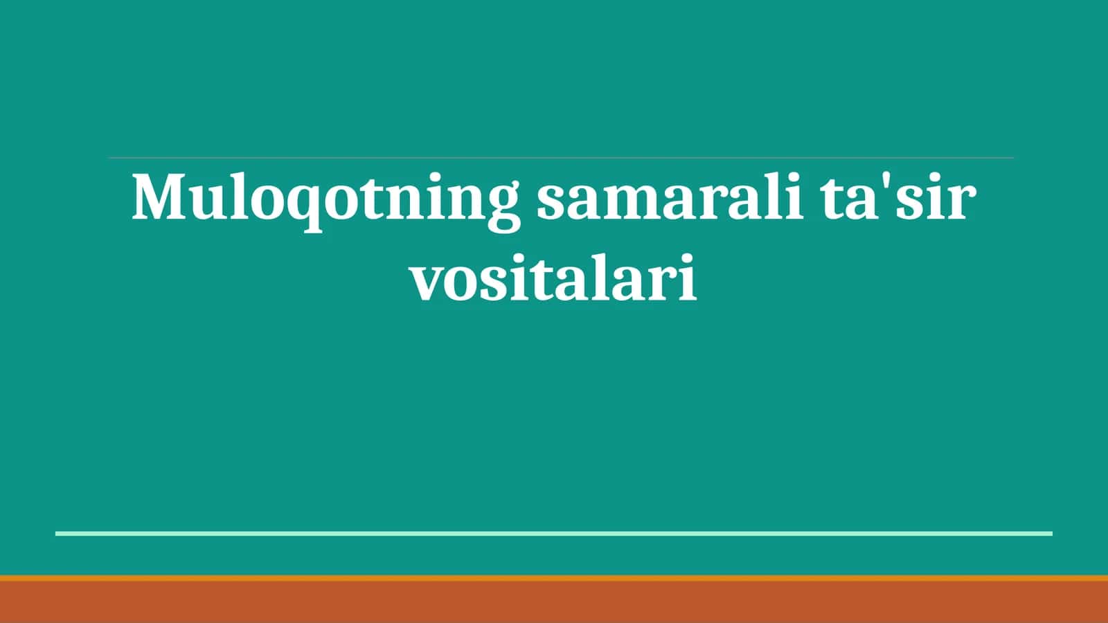 Muloqotning samarali ta'sir vositalari 1