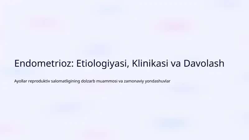 Endometrioz: Etiologiyasi, Klinikasi va Davolash 1