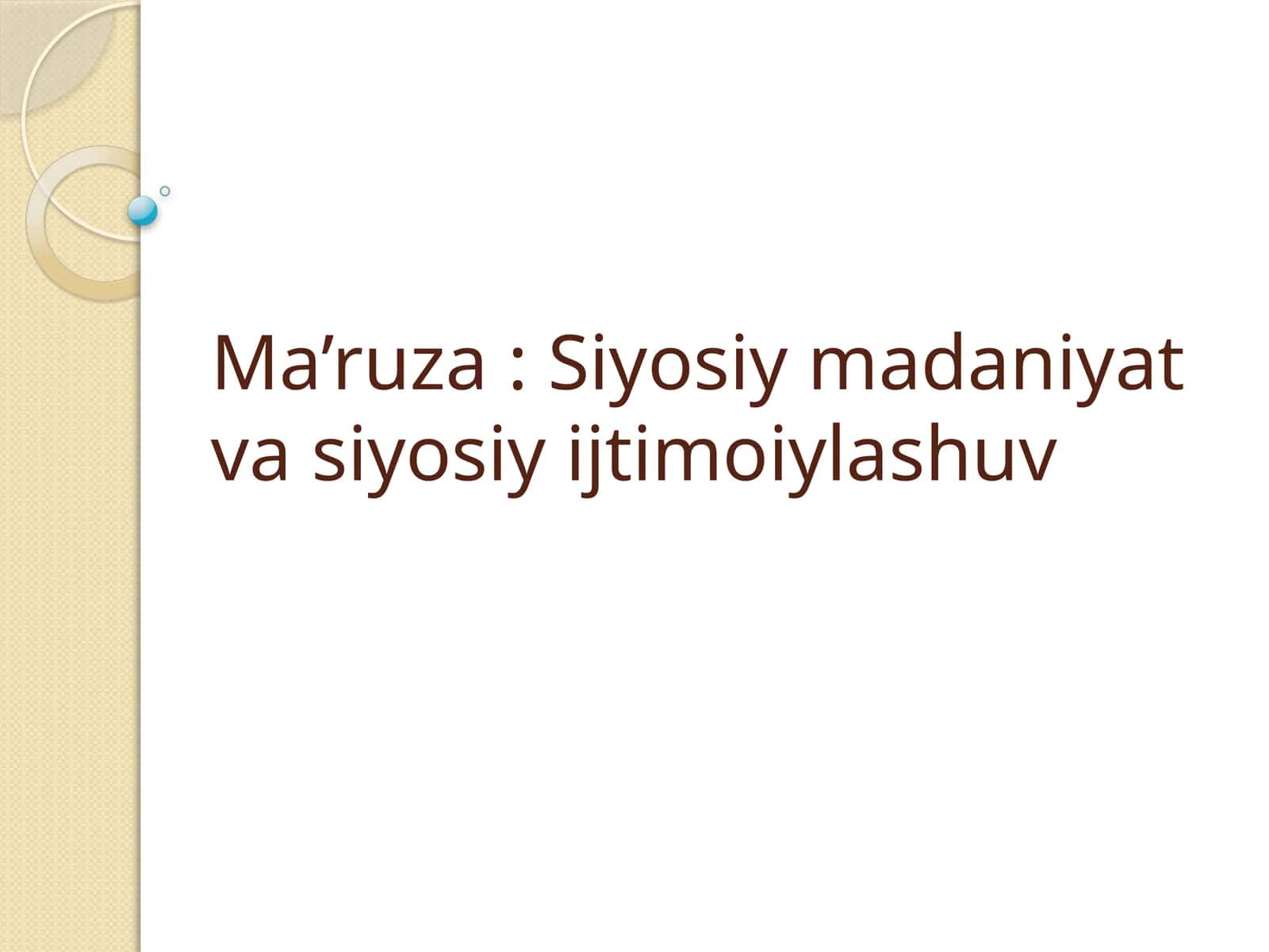 Siyosiy madaniyat va siyosiy ijtimoiylashuv 1