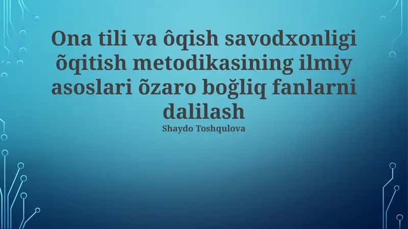 Ona tili va ôqish savodxonligi õqitish metodikasi 1