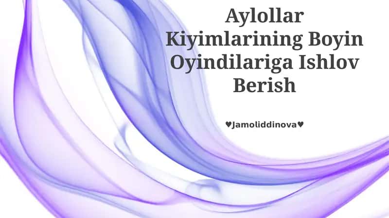 Aylollar Kiyimlarining Boyin Oyindilariga Ishlov Berish 1
