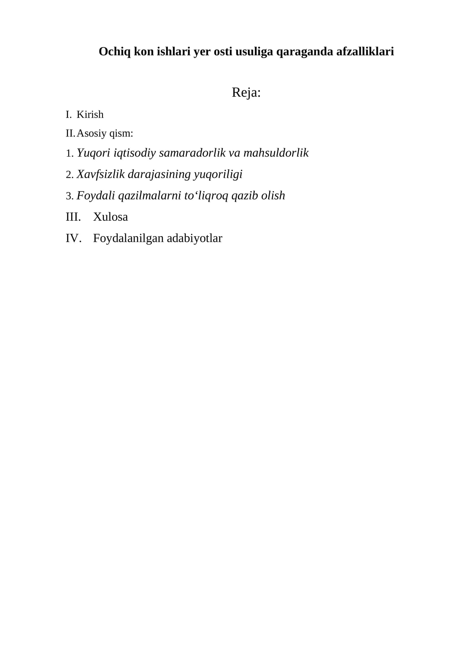 Ochiq kon ishlari yer osti usuliga qaraganda afzalliklari 1