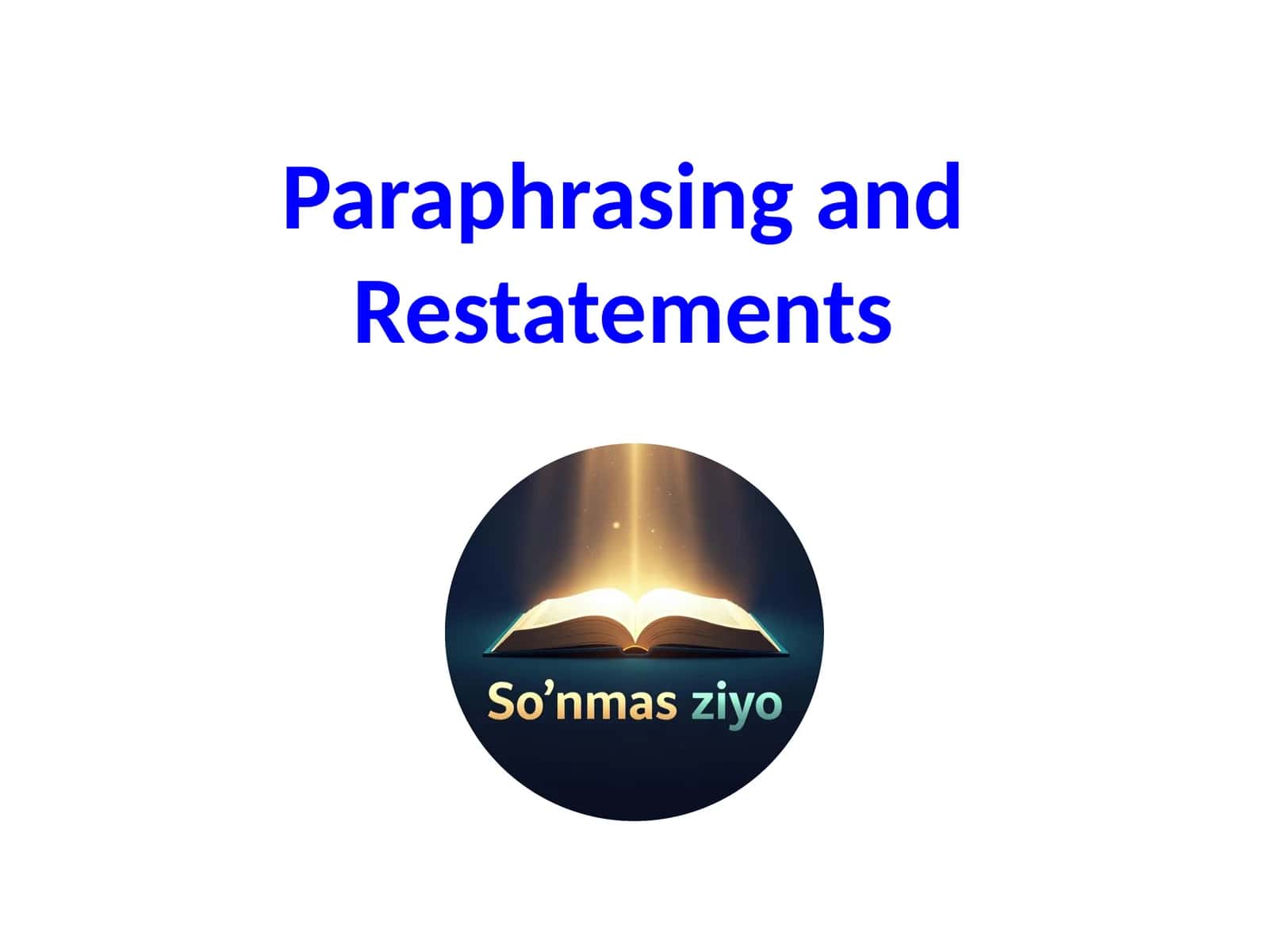 Paraphrasing and Restatements 1
