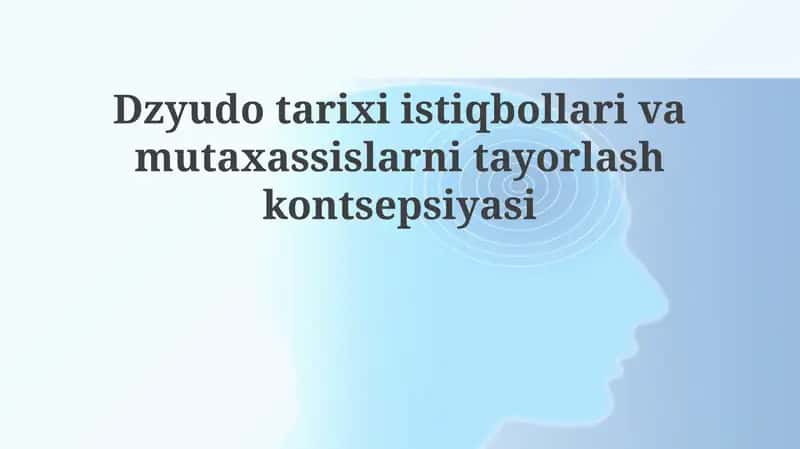Dzyudo. Tarixi istiqbollari va mutaxassislarni tayorlash. 1