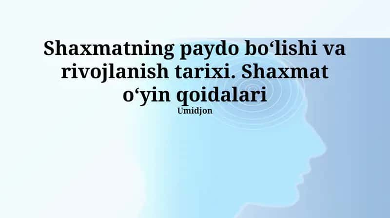 Shaxmatning paydo boʻlishi va rivojlanish tarixi 1