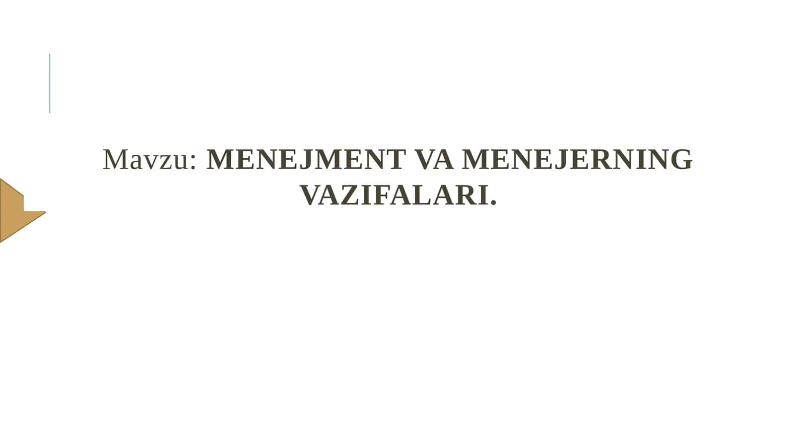 Menejment va menejerning vazifalari 1