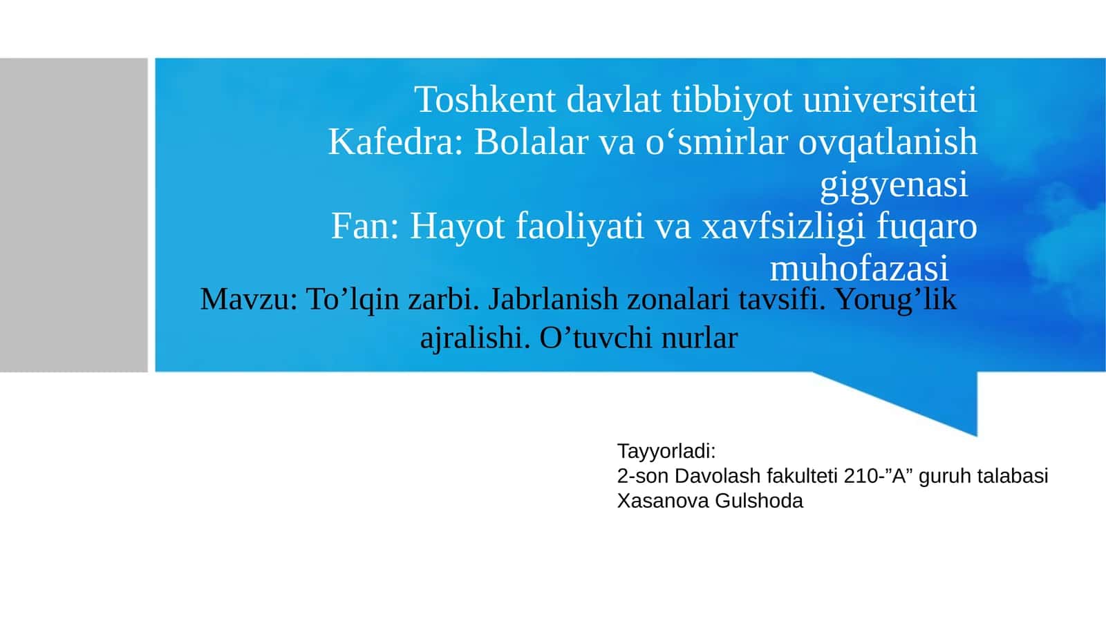To’lqin zarbi. Jabrlanish zonalari tavsifi. Yorug’lik ajralishi. O’tuvchi nurlar 1