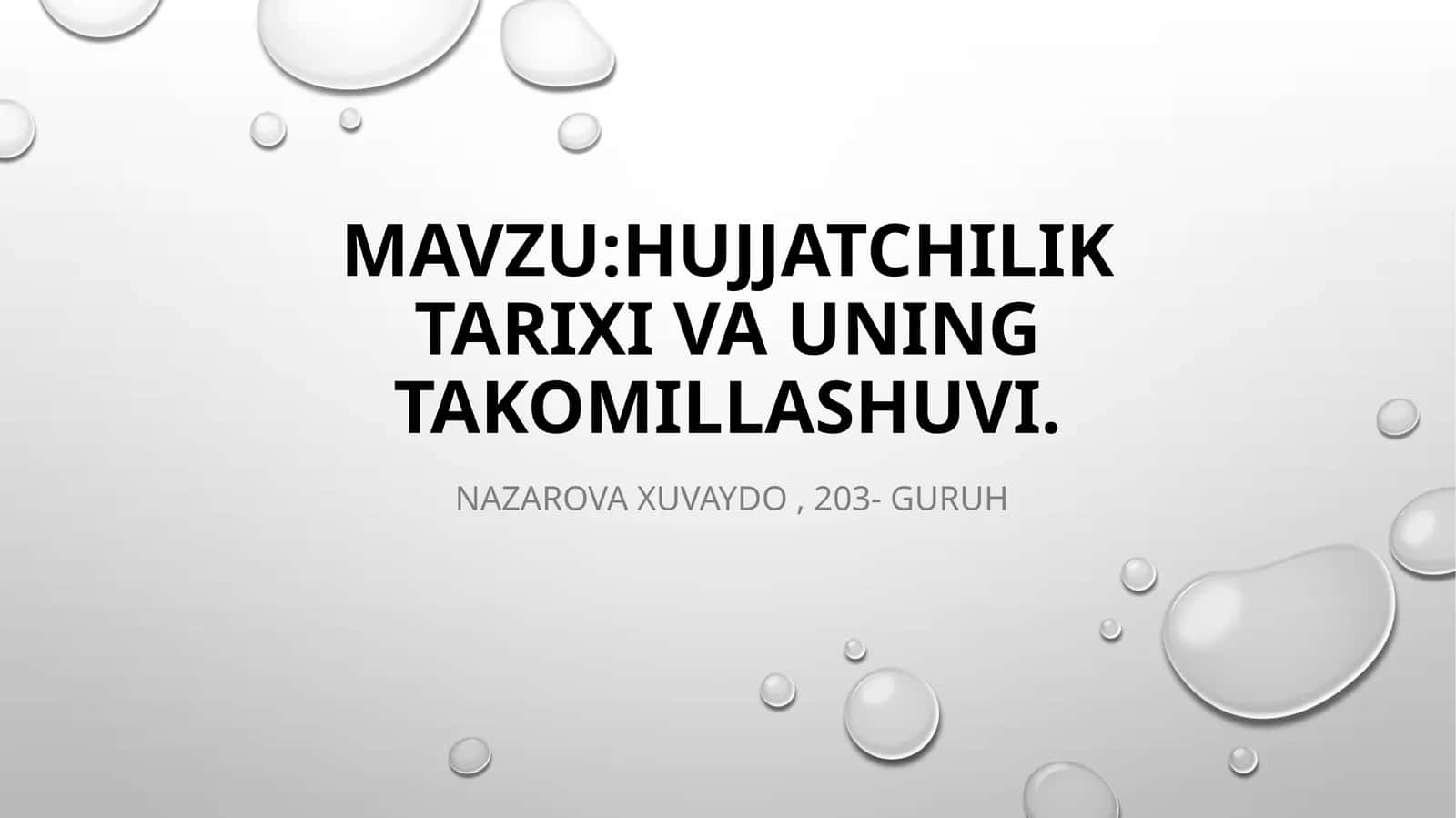 Hujjatchiliktarixivauningtakomillashuvi 1