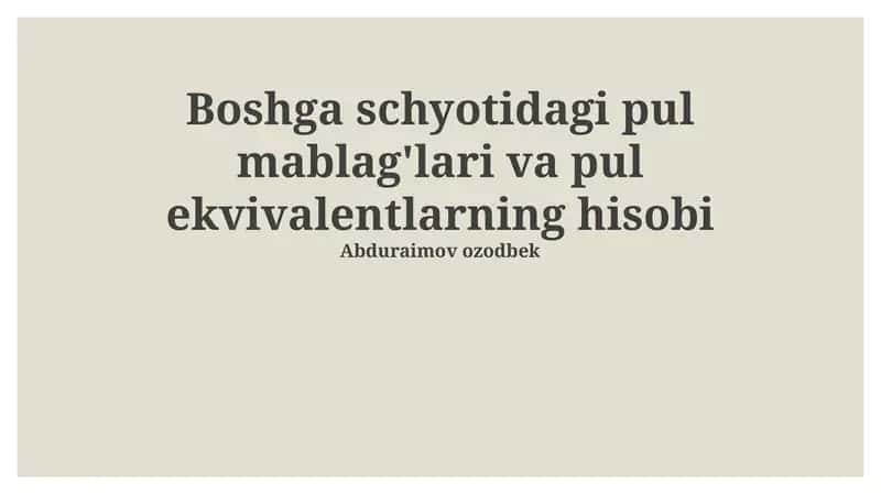 Pul mablag'lari va pul ekvivalentlarning hisobi 1