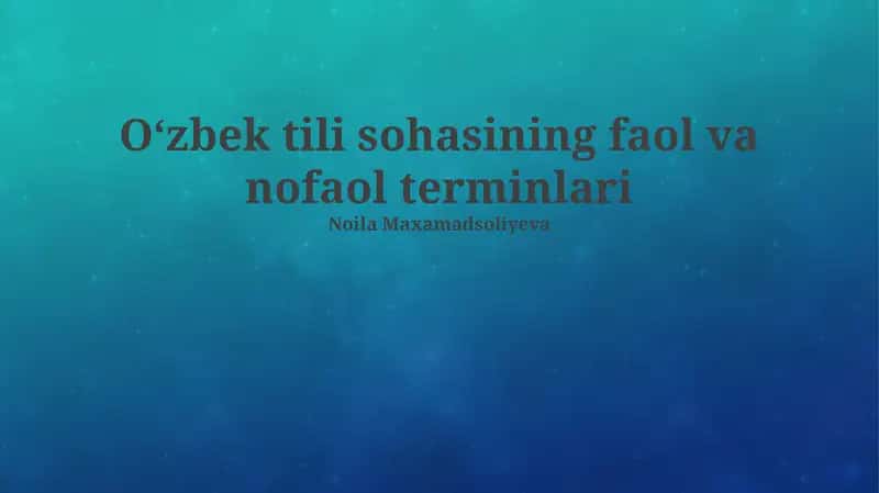 Oʻzbek tili sohasining faol va nofaol terminlari 1