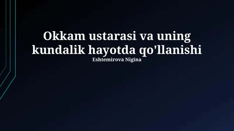 Okkam ustarasi va uning kundalik hayotda qo'llanishi 1