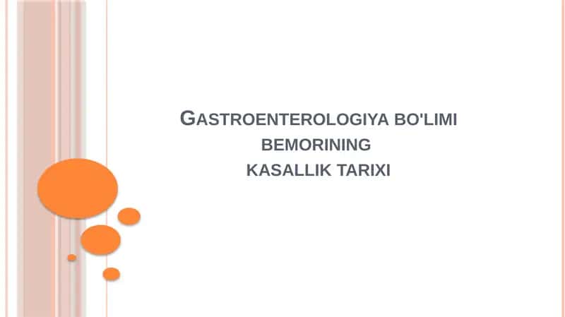 Gastroenterologiya bo‘limi bemorining kasallik tarixi 1