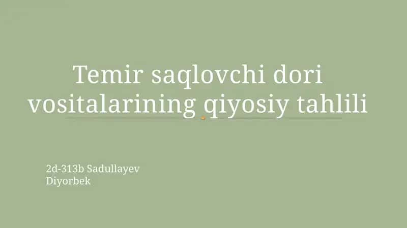 Temirsaqlovchidori vositalarining qiyosiy tahlili 1