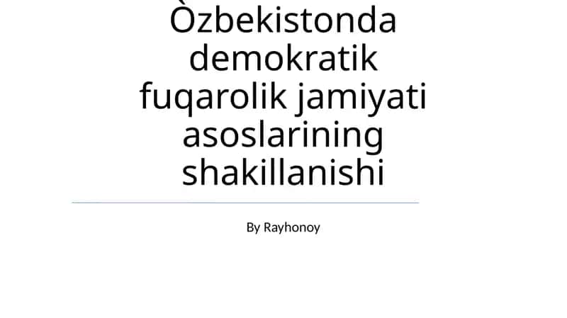 Òzbekistonda demokratik fuqarolik jamiyati asoslarining shakillanishi 1