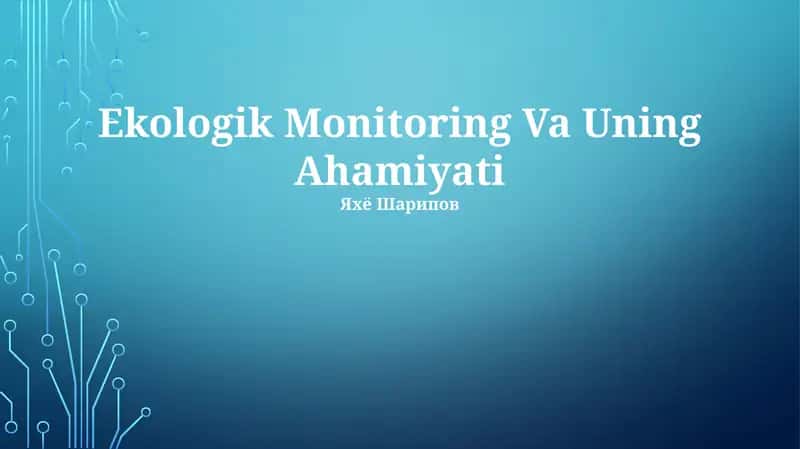 Ekologik Monitoring Va Uning Ahamiyati 1