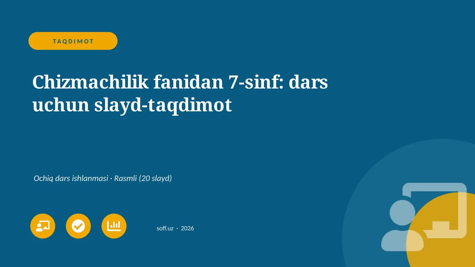 Chizmachilik fanidan 7-sinf: dars uchun slayd-taqdimot 1