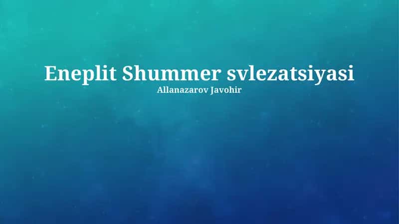 Eneplit Shummer svlezatsiyasi 1