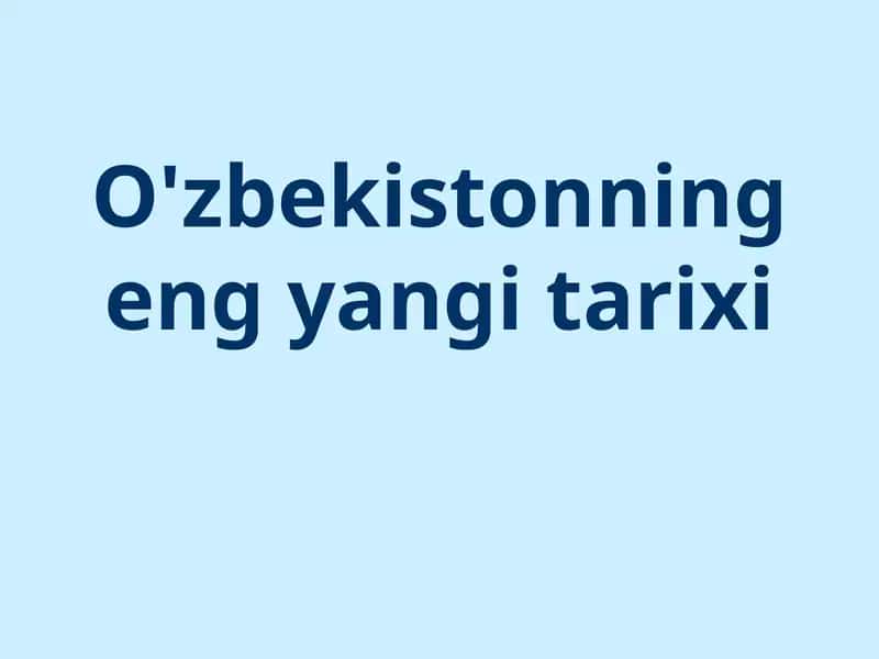 O'zbekistonning eng yangi tarixi 1