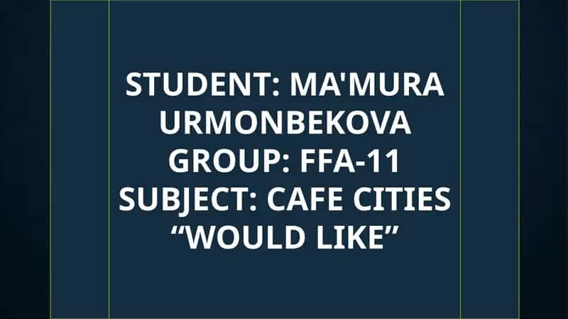 CAFE CITIES“WOULD LIKE” 1