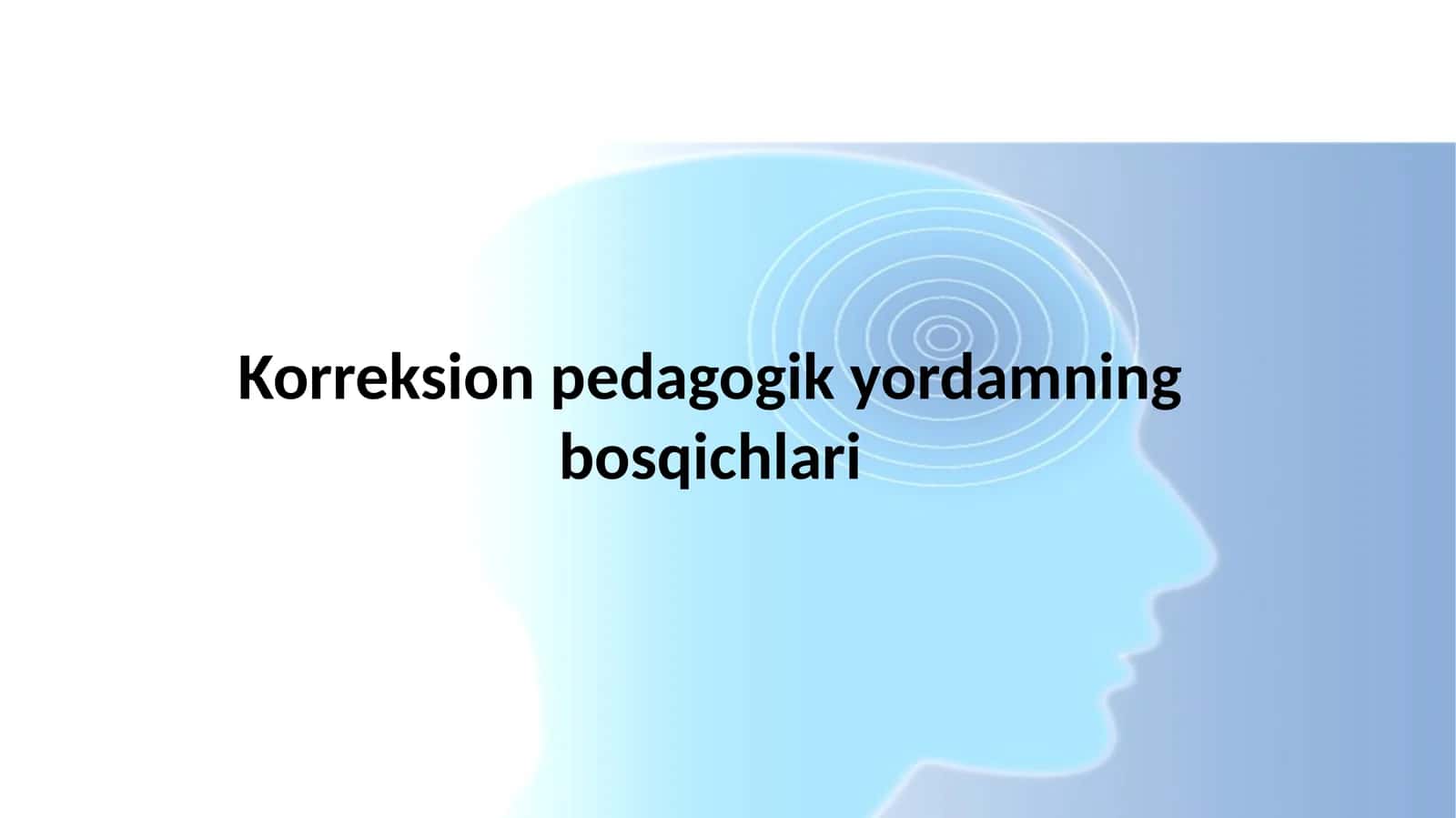 Korreksion pedagogik yordamning bosqichlari 1
