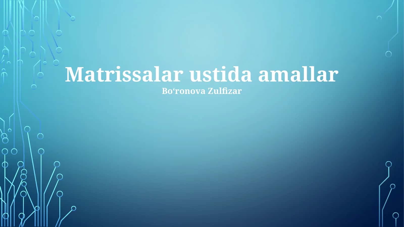 Matrissalar ustida amallar 1