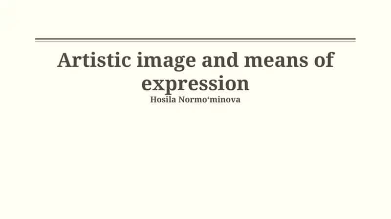 Artistic image and means of expression 1