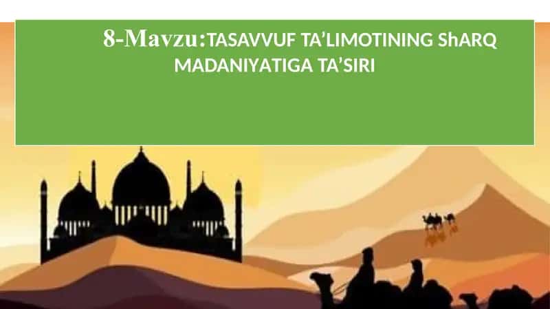 Tasavvuf ta’limotining Sharq madaniyatiga ta’siri 1