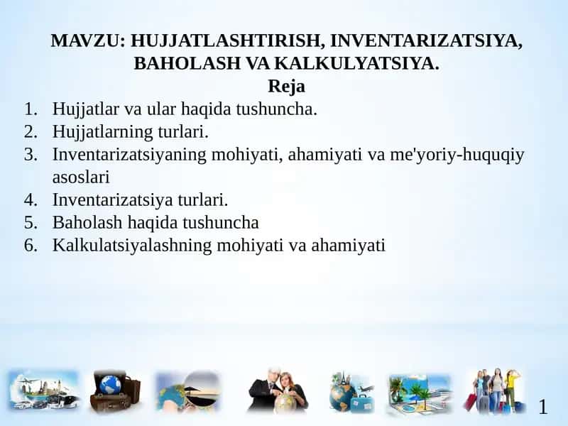 Hujjatlashtirish, Inventarizatsiya, Baholash va Kalkulyatsiya 1