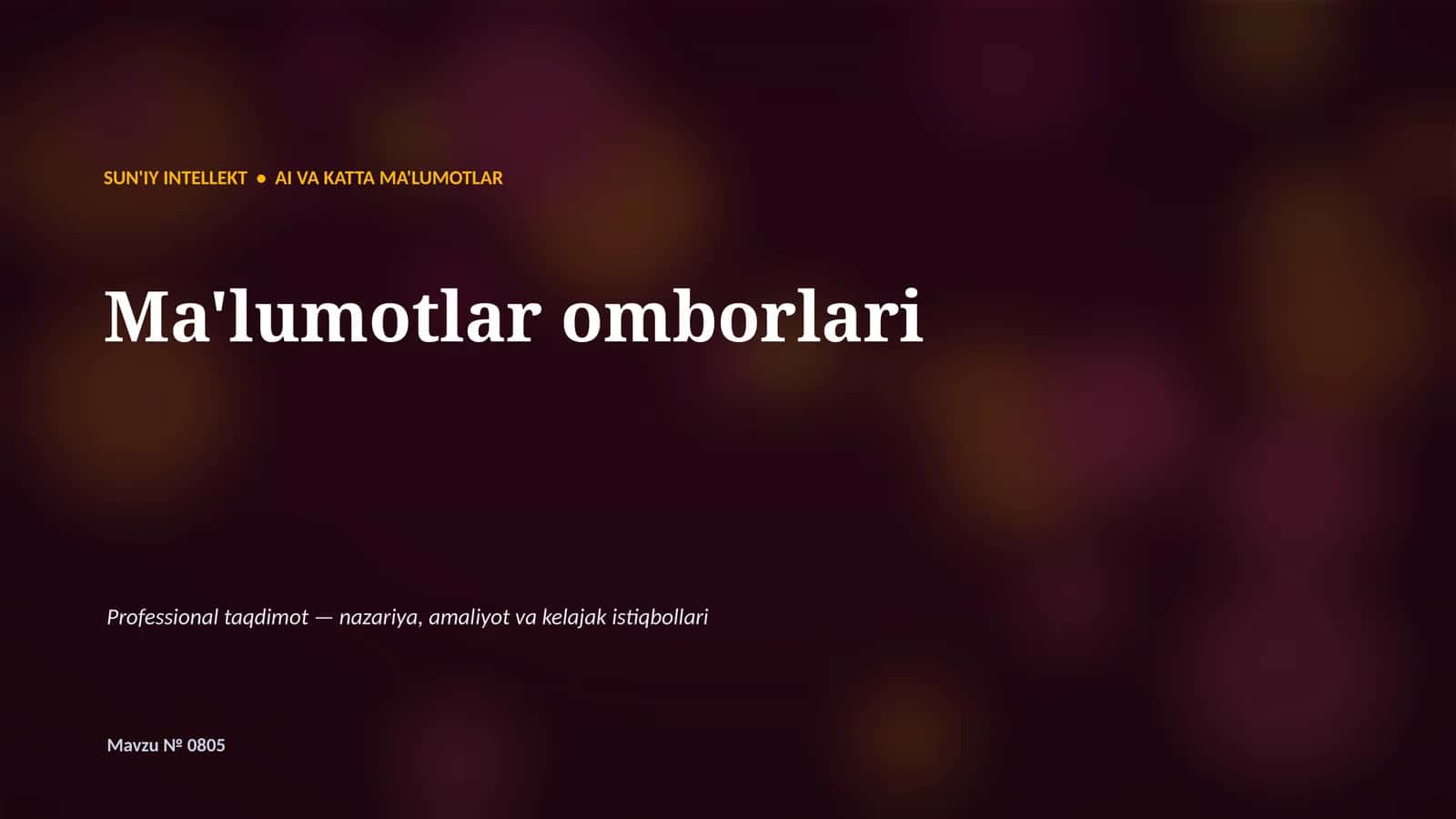 SUN'IY INTELLEKT • AI VA KATTA MA'LUMOTLAR 1