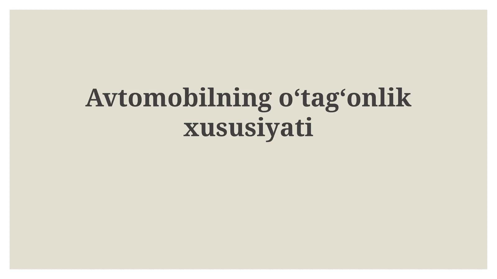 Avtomobilningoʻtagʻonlikxususiyati 1